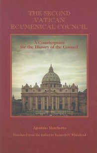 The Second Vatican Ecumenical Council : A Counterpoint for the History of the Council