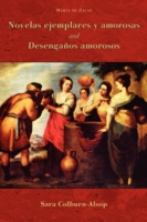 Novelas Ejemplares y Amorosas and Desenganos Amorosos