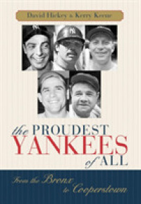 The Proudest Yankees of All : From the Bronx to Cooperstown