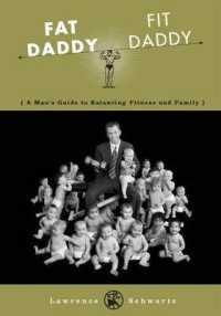 Fat Daddy/Fit Daddy : A Man's Guide to Balancing Fitness and Family