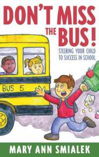 Don't Miss the Bus! : Steering Your Child to Success in School