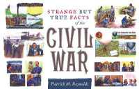 Strange but True Facts about the Civil War