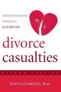 Divorce Casualties : Keeping Your Children Close While You're Breaking Apart （2ND）