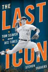 The Last Icon : Tom Seaver and His Times