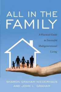 All in the Family : A Practical Guide to Successful Multigenerational Living