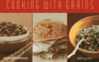 Cooking with Grains (Nitty Gritty Cookbooks)