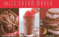 From Your Ice Cream Maker (Nitty Gritty Cookbooks) （Third）