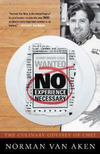 No Experience Necessary : The Culinary Odyssey of Chef Norman Van Aken