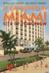 It Happened in Miami, the Magic City : An Oral History
