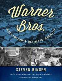 Warner Bros. : Hollywood's Ultimate Backlot