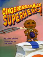 Gingerbread Man Superhero!