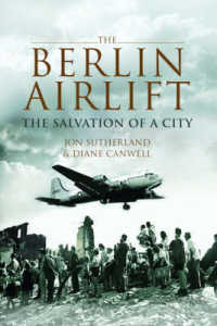 Berlin Airlift, the : The Salvation of a City