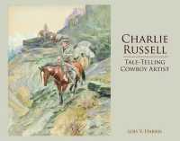 Charlie Russell : Tale-Telling Cowboy Artist