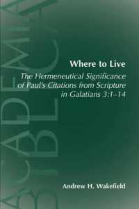 Where to Live : The Hermeneutical Significance of Paul's Citations from Scripture in Galatians 3:1-14