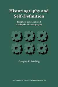 Historiography and Self-Definition : Josephos, Luke-Acts, and Apologetic Historiography