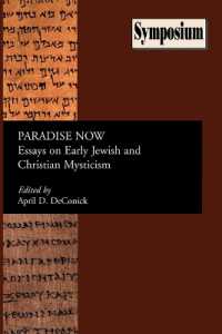 Paradise Now : Essays on Early Jewish and Christian Mysticism