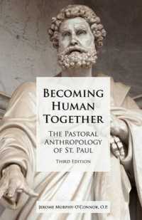 Becoming Human Together : The Pastoral Anthropology of St. Paul, Third Edition （3RD）