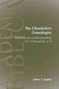 The Chronicler's Genealogies : Towards an Understanding of 1 Chronicles 1-9