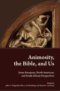 Animosity, the Bible, and Us : Some European, North American, and South African Perspectives