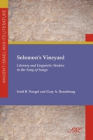 Solomon's Vineyard : Literary and Linguistic Studies in the Song of Songs
