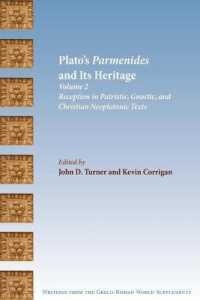 Plato's Parmenides and Its Heritage : Volume II: Reception in Patristic, Gnostic, and Christian Neoplatonic Texts