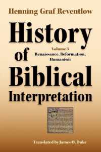 History of Biblical Interpretation, Vol. 3 : Renaissance, Reformation, Humanism