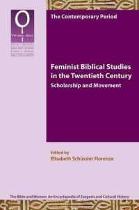 Feminist Biblical Studies in the Twentieth Century : Scholarship and Movement (Bible and Women)