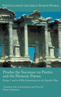 Proclus the Successor on Poetics and the Homeric Poems : Essays 5 and 6 of His Commentary on the Republic of Plato