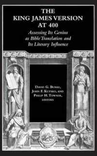 The King James Version at 400 : Assessing Its Genius as Bible Translation and Its Literary Influence