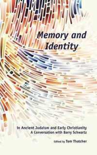 Memory and Identity in Ancient Judaism and Early Christianity : A Conversation with Barry Schwartz (Semeia Studies)