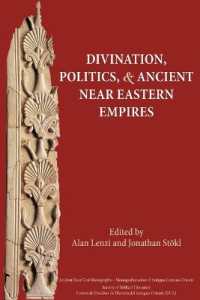 Divination, Politics, and Ancient Near Eastern Empires (Ancient Near East Monographs)
