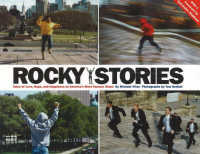 Rocky Stories : Tales of Love, Hope & Happiness at America's Most Famous Steps