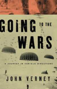 Going to the Wars : A Journey in Various Directions