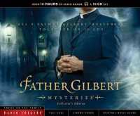 Father Gilbert Mysteries Collector'S Edition (Focus on the Family Radio Theatre)