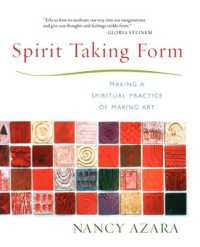Spirit Taking Form : Making a Spiritual Practice of Making Art