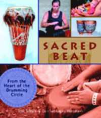 Sacred Beat : From the Heart of the Drumming Circle