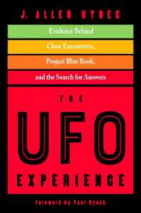 The UFO Experience : Evidence Behind Close Encounters, Project Blue Book, and the Search for Answers (The UFO Experience)