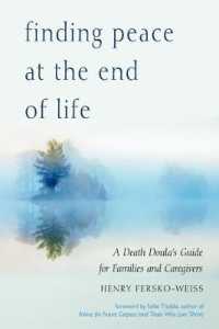Finding Peace at the End of Life : A Death Doula's Guide for Families and Caregivers