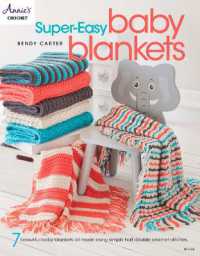 Super-Easy Baby Blankets : 7 Beautiful Baby Blankets All Made Using Simple Half Double Crochet Stitches
