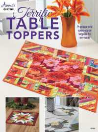 Terrific Table Toppers : 9 Unique and Spectacular Toppers for Any Table