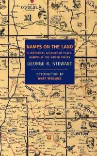 Names on the Land : A Historical Account of Place-Naming in the United States