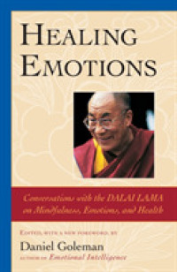 Ｄ．ゴールマン『心ひとつで人生は変えられる』（原書）<br>Healing Emotions : Conversations with the Dalai Lama on Mindfulness, Emotions, and Health