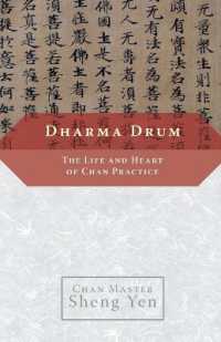Dharma Drum : The Life and Heart of Chan Pracice
