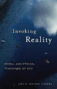Invoking Reality : Moral and Ethical Teachings of Zen (Dharma Communications)