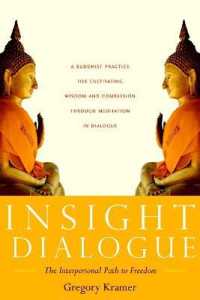 Insight Dialogue : The Interpersonal Path to Freedom