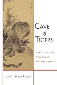 Cave of Tigers : The Living Zen Practice of Dharma Combat (Dharma Communications)