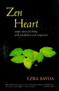 Zen Heart : Simple Advice for Living with Mindfulness and Compassion