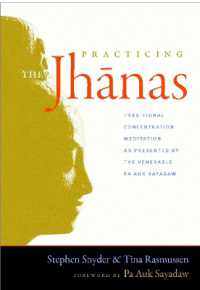 Practicing the Jhanas : Traditional Concentration Meditation as Presented by the Venerable Pa Auk Sayada w
