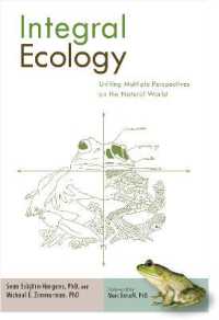 Integral Ecology : Uniting Multiple Perspectives on the Natural World