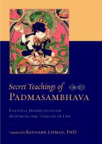 Secret Teachings of Padmasambhava : Essential Instructions on Mastering the Energies of Life